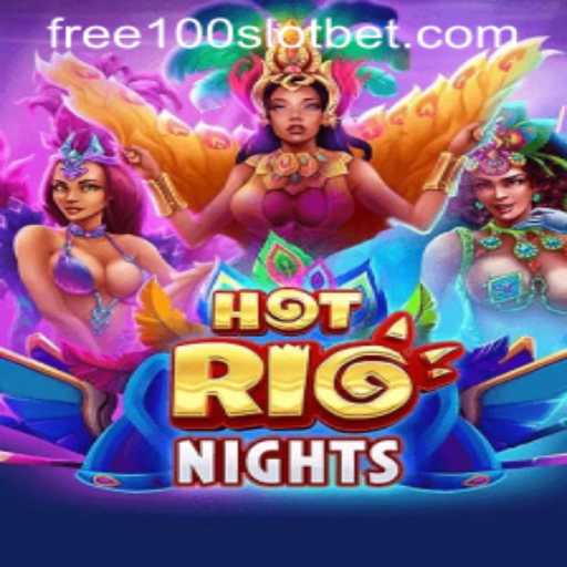 HotRioNights: Explore the Excitement of Slot Casino Free 100
