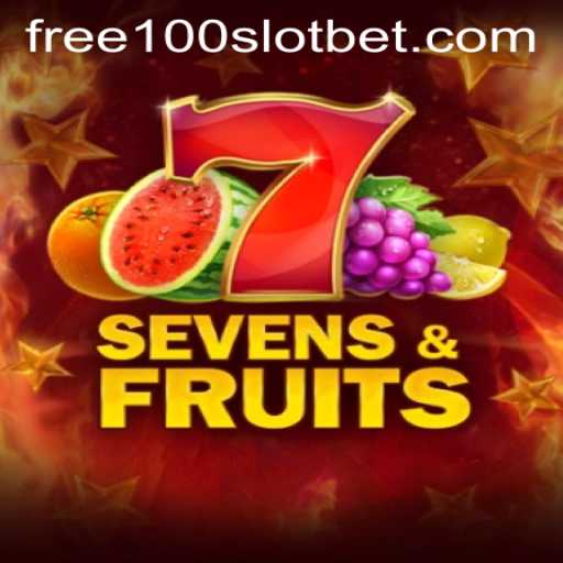 Experience the Thrills of SevensFruits: A Slot Casino Adventure